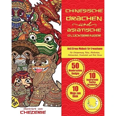 Abbildung von ANTI STRESS Malbuch für Erwachsene: Chinesische Drachen und Asiatische Glücksbringer (Fantastische Fantasy Mandalas &amp; Motive Männer Frauen zur Entspannung, Achtsamkeit Meditation, Band 1)