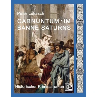 Abbildung von Carnuntum im Banne Saturns: Ein Fall für Spurius Pomponius 3