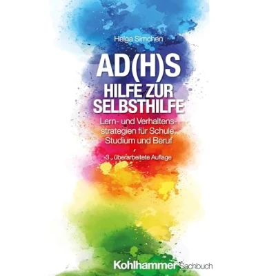 Abbildung von AD(H)S Hilfe zur Selbsthilfe: Lern und Verhaltensstrategien für Schule, Studium Beruf
