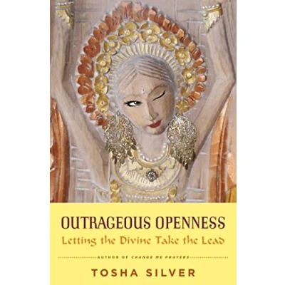 Abbildung von Outrageous Openness: Letting the Divine Take Lead