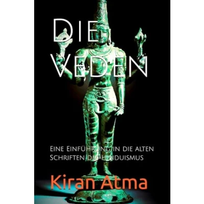 Abbildung von die Veden: Eine Einführung in alten Schriften des Hinduismus (Das hinduistische Pantheon enträtseln: Ihr wesentlicher Leitfaden zu Göttern, ... Legenden, und Vedischen Texten, Band 26)