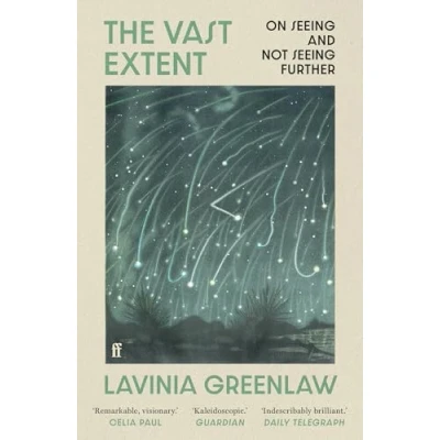 Abbildung von The Vast Extent: On Seeing and Not Further