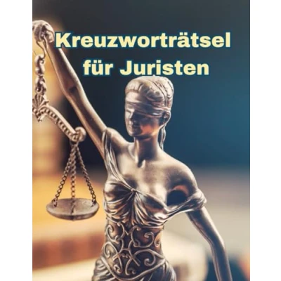Abbildung von Ein Kreuzworträtsel Buch für Juristen und Rechtsanwälte mit vielen Fachbegriffen rund um den Beruf.: Rätsel Knobelei in einem Kreuzworträtselheft Juristen.