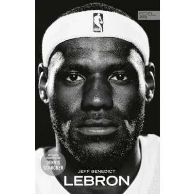 Abbildung von LEBRON Die große Biografie des NBA Superstars: New York Times Bestseller. Mit einem Vorwort von Dennis Schröder.