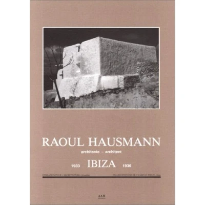 Abbildung von Raoul Hausmann, Architect: Ibiza 1933 1936