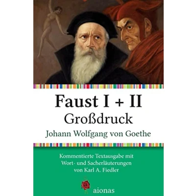 Abbildung von Faust I + II. Großdruck: Kommentierte Textausgabe mit Sach und Worterläuterungen