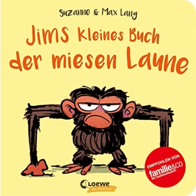 Abbildung von Jims kleines Buch der miesen Laune: Nie mehr schlechte Laune mit Jim Pappbilderbuch zu den Bestsellern für Kinder ab 2 Jahren (Loewe von Anfang an)
