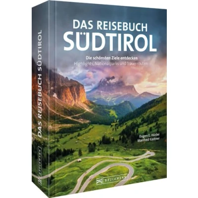Abbildung von Reise Bildband Italien Das Reisebuch Südtirol: die schönsten Ziele Entdecken Highlights, Naturwunder und Traumtouren. Sie Plätze Südtirols mit diesem Best of