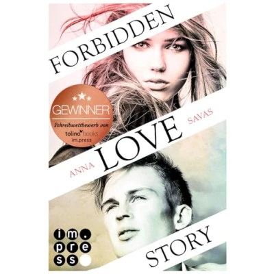 Abbildung von Forbidden Love Story. Weil ich dir begegnet bin: Süße YA Romance über verbotene Gefühle und heimliche Küsse