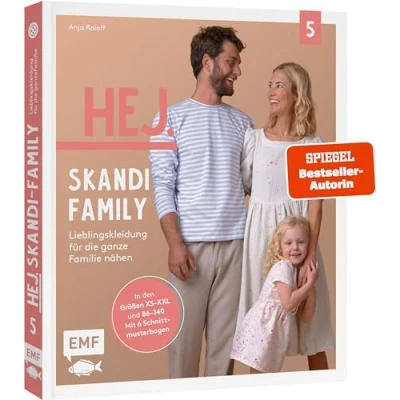 Abbildung von Hej. Skandi Family Band 5 Lieblingskleidung für die ganze Familie nähen: aus Webware, Baumwollstoffen, Musselin und Co. In den Größen XS bis XXL 86 140 Mit 6 Schnittmusterbogen