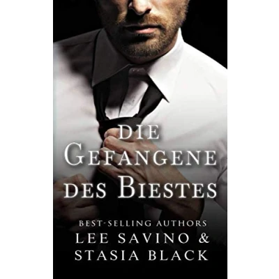 Abbildung von Die Gefangene des Biestes: Eine dunkle Romanze (Die Liebe Biestes, Band 1)