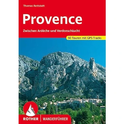 Abbildung von Provence: Zwischen Ardèche und Verdonschlucht. 50 Touren mit GPS Tracks (Rother Wanderführer)