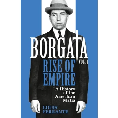 Abbildung von Borgata: Rise of Empire: A History the American Mafia