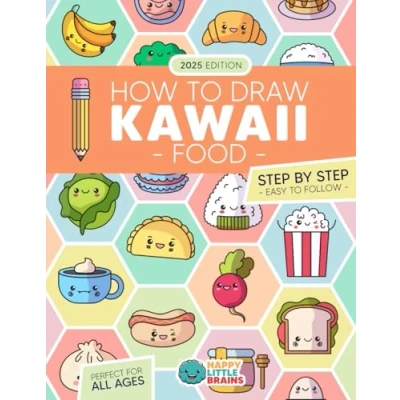 Abbildung von How to Draw Kawaii Food: 101 Super Cute Food Items with Fun and Easy Step by Lessons (Kawaii World, Band 3)