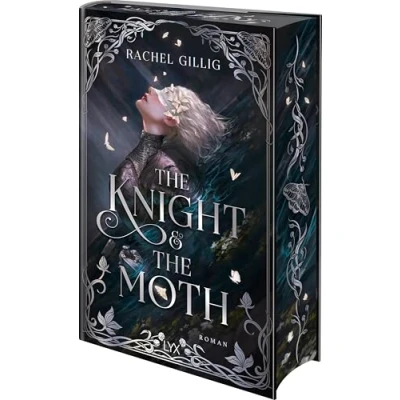 Abbildung von the Knight and Moth: Von der Bestseller Autorin des millionenfach gelesenen TIKTOK Hypes &quot;One Dark Window&quot; (Stonewater Kingdom, Band 1)