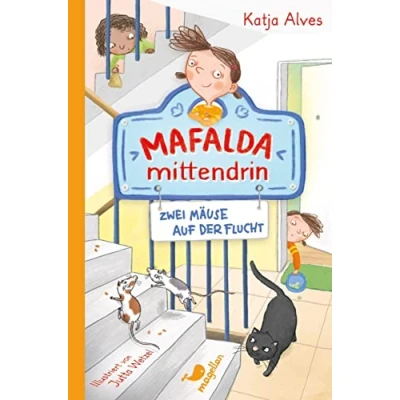 Abbildung von Mafalda mittendrin Zwei Mäuse auf der Flucht: Band 1 witzigen Kinderbuchreihe zum ersten Selbstlesen ab 8 Jahren
