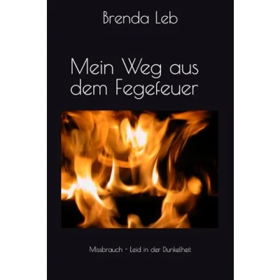 Abbildung von Mein Weg aus dem Fegefeuer: Missbrauch Leid in der Dunkelheit
