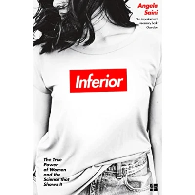 Abbildung von Inferior: the true power of women and science that shows it