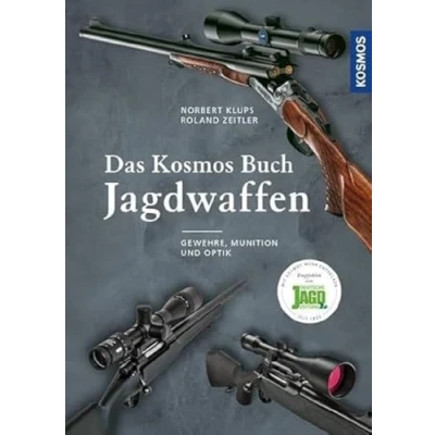 Abbildung von Das Kosmos Buch Jagdwaffen: Gewehre, Munition und Optik