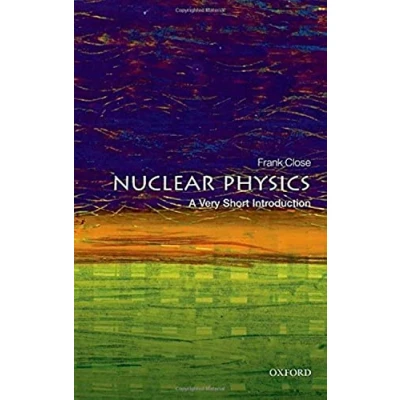 Abbildung von Nuclear Physics: A Very Short Introduction (Very Introductions)