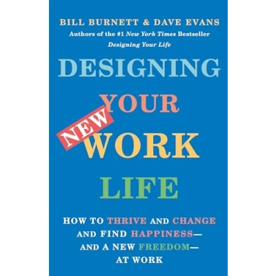 Abbildung von Designing Your New Work Life: How to Thrive and Change Find Happiness a Freedom at