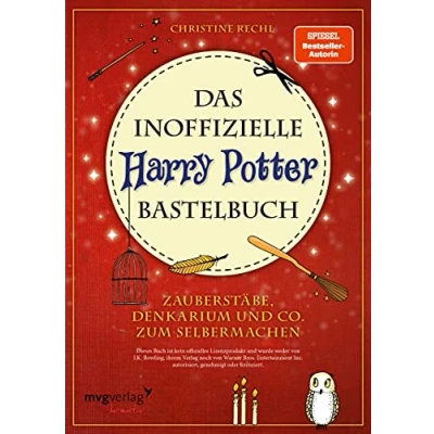 Abbildung von Das inoffizielle Harry Potter Bastelbuch: Zauberstäbe, Denkarium und Co. zum Selbermachen