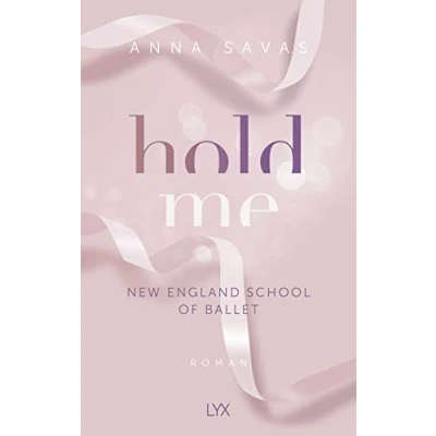 Abbildung von Hold Me New England School of Ballet