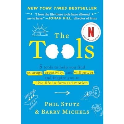 Abbildung von The Tools: 5 Tools to Help You Find Courage, Creativity, and Willpower Inspire Live Life in Forward Motion