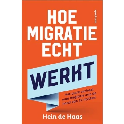 Abbildung von Hoe migratie echt werkt: het ware verhaal over aan de hand van 22 mythen