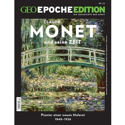 Abbildung von GEO Epoche Edition / 22/2020 Monet und seine Zeit: Die Geschichte der Kunst