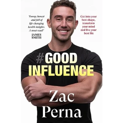 Abbildung von Good Influence: Get Into Your Best Shape, Transform Mind and Live Life