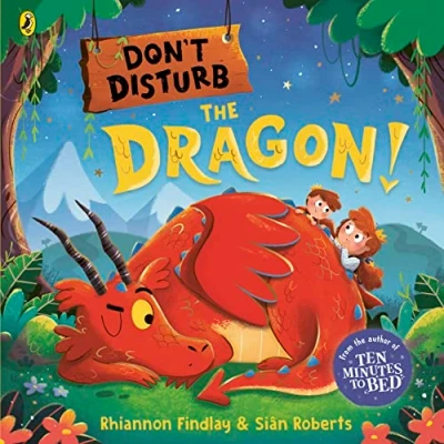 Abbildung von Don&#039;t Disturb the Dragon: from author of Ten Minutes to Bed series