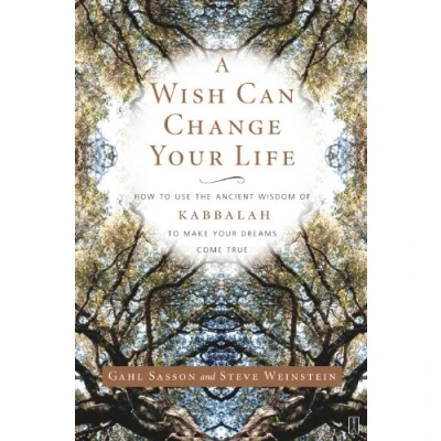 Abbildung von A Wish Can Change Your Life: How to Use the Ancient Wisdom of Kabbalah Make Dreams Come True