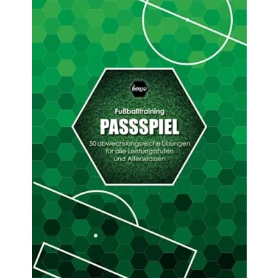 Abbildung von Fussballtraining Passspiel: 50 abwechslungsreiche Übungen für alle Leistungsstufen und Altersklassen (Fußballtraining)