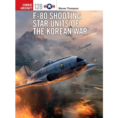 Abbildung von F 80 Shooting Star Units of the Korean War (Combat Aircraft, Band 128)