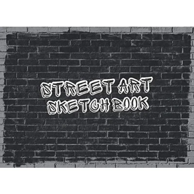 Abbildung von Street Art Sketchbook: Awesome Graffiti Practice Book with Brick Wall Sheets Blackbook