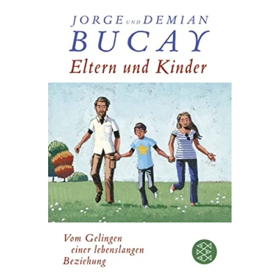 Abbildung von Eltern und Kinder: Vom Gelingen einer lebenslangen Beziehung