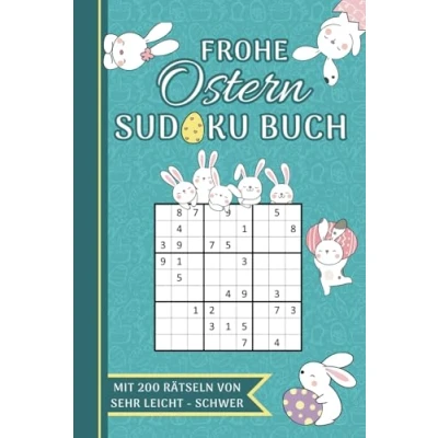 Abbildung von Frohe Ostern Sudoku Buch: Großes Rätselbuch für Erwachsene 200 Sudokus von Sehr Leicht Schwer Kleines Liebevoll Gestaltetes Ostergeschenk