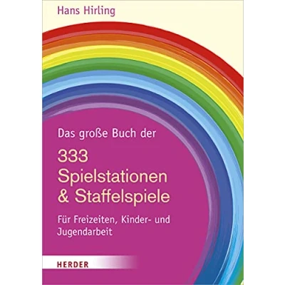 Abbildung von Das große Buch der 333 Spielstationen &amp; Staffelspiele: Für Freizeiten, Kinder und Jugendarbeit
