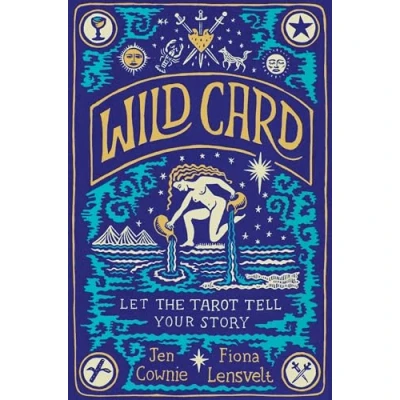 Abbildung von Wild Card: Let the Tarot Tell Your Story