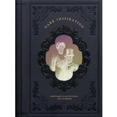 Abbildung von DARK INSPIRATION: 20th Anniversary Edition: Grotesque Illustrations, Art &amp; Design
