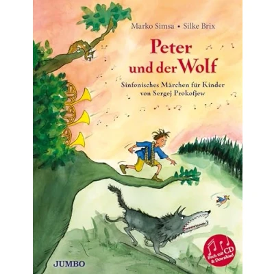 Abbildung von Peter und der Wolf: Sinfonisches Märchen für Kinder von Sergej Prokofjew