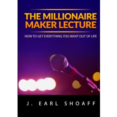 Abbildung von The Millionaire Maker Lecture: How To Get Everything You Want Out Of Life