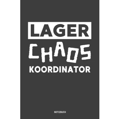 Abbildung von Lager Chaos Koordinator Notizbuch: Geschenk für Kollege Logistiker, Lagerist, Staplerfahrer, 120 Seiten kariert, ca. DIN A5