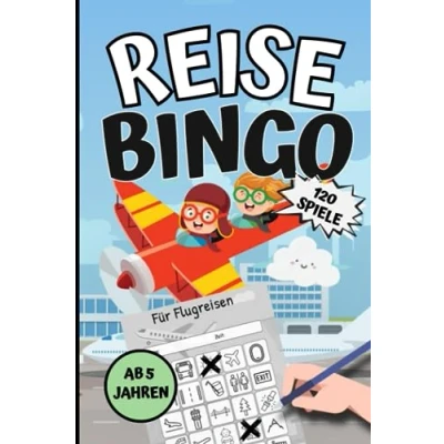 Abbildung von Reise Bingo für Flugreisen ab 5 Jahren: Tolle Beschäftigung Kinder bei und Urlauben 120 Reisespiele gegen Langeweile