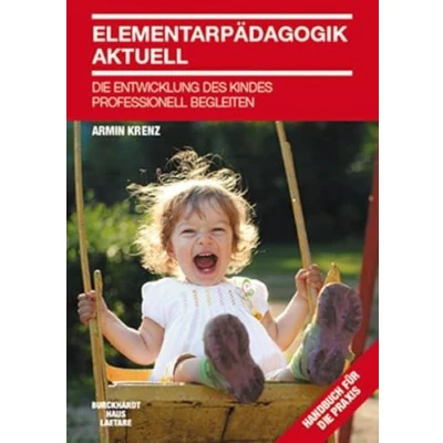 Abbildung von Elementarpädagogik aktuell: Die Entwicklung des Kindes professionell begleiten