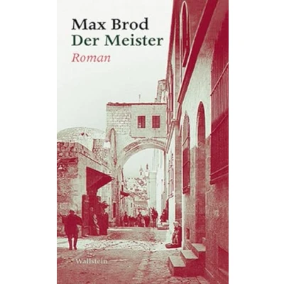 Abbildung von Der Meister: Roman: Max Brod Ausgewählte Werke
