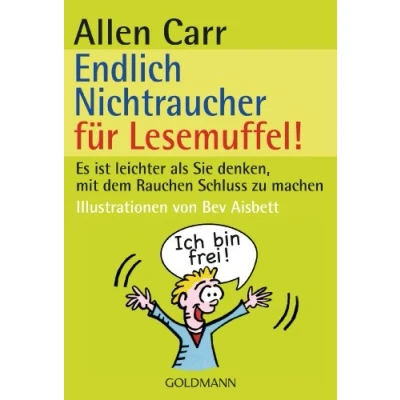 Abbildung von Endlich Nichtraucher für Lesemuffel!: Es ist leichter als Sie denken, mit dem Rauchen Schluss zu machen