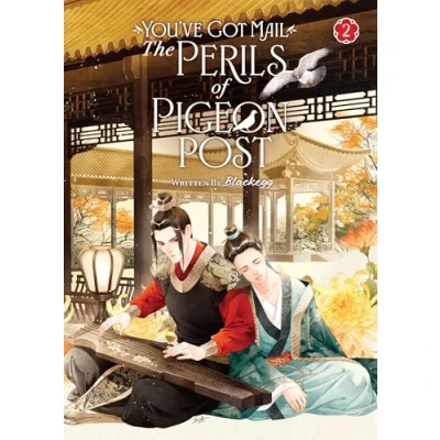 Abbildung von You&#039;ve Got Mail: The Perils of Pigeon Post Fei Ge Jiao You Xu Jin Shen (Novel) Vol. 2