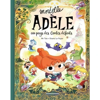 Abbildung von Mortelle Adèle au pays des contes défaits tome collector